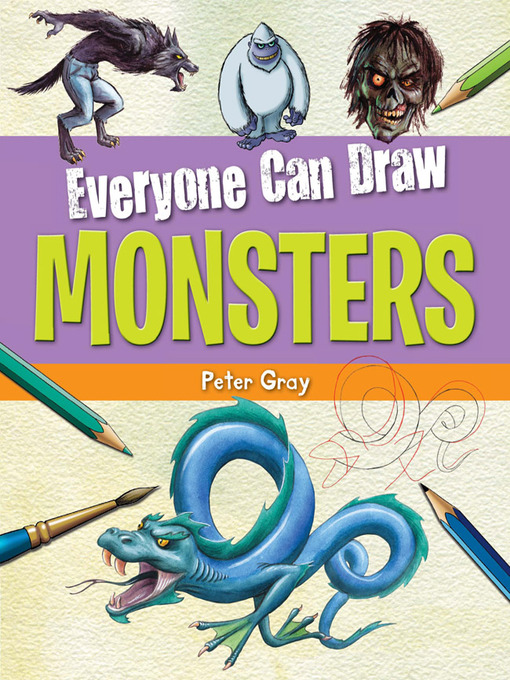 Title details for Everyone Can Draw Monsters by Peter Gray - Available